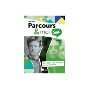 Parcours & moi SUP 5e/6e - Livre-Cahier 9 - La poésie